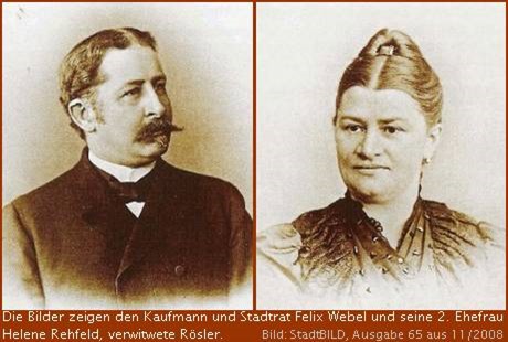 Felix Webel und seine 2. Ehefrau Helene Rehfeld