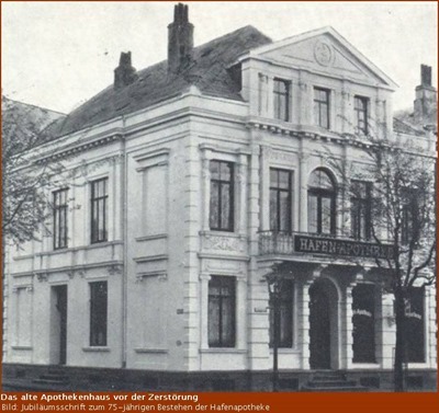 Hafen-Apotheke vor der Zerstörung